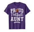 Proud Football Aunt Auntie Funny College T-Shirt - Custom Art Print Unisex - T-Shirt, Sweatshirt, Hoodie