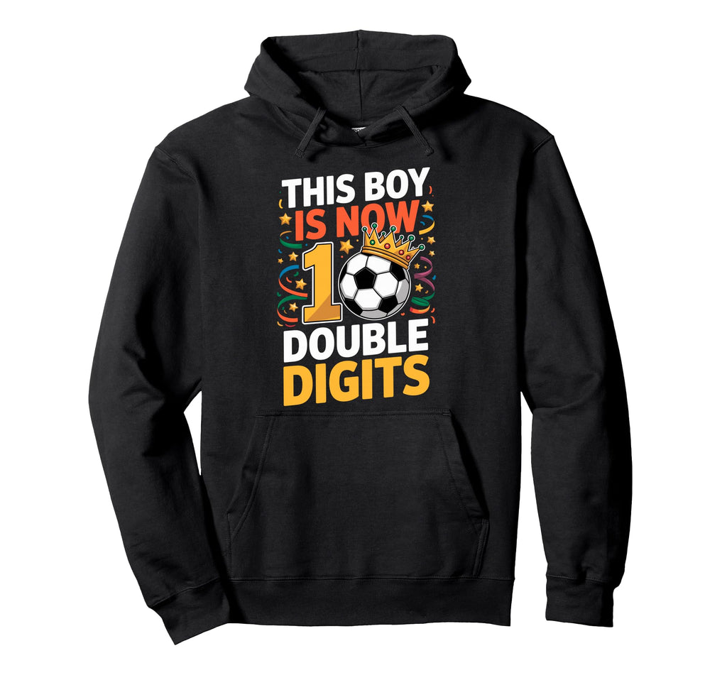 This Is Now Double Digits 10Th Birthday Hoodie - Trendy Graphic Men Women - T-Shirt, Sweatshirt, Hoodie