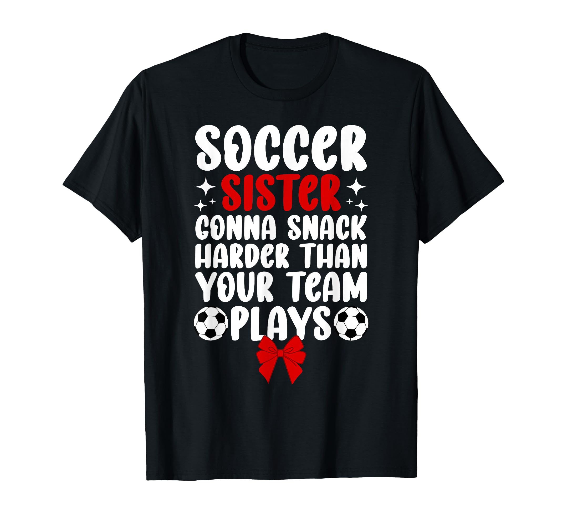 Funny Soccer Sister Soccer Player Soccer T-Shirt - Unique Graphic Unisex - T-Shirt, Sweatshirt, Hoodie