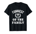 Funniest Family Award Reunion Picnic T-Shirt - Fun Novelty Design Unisex - T-Shirt, Sweatshirt, Hoodie