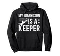 Soccer Keeper Grandpa Soccer Goalie Hoodie - Streetwear Style Unisex - T-Shirt, Sweatshirt, Hoodie