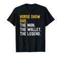 Horse Show Dad Distressed Wallet Legend T-Shirt - Graphic Print for Adults - T-Shirt, Sweatshirt, Hoodie