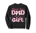 Funny Proud New Dad Gift Fathers Sweatshirt - Custom Art Print for Adults - T-Shirt, Sweatshirt, Hoodie