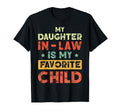 My Daughter Law Is My Favorite Child T-Shirt - Streetwear Style for Adults - T-Shirt, Sweatshirt, Hoodie