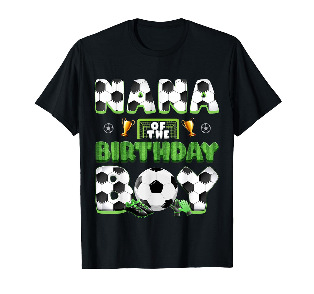 Nana Birthday Soccer Group Family T-Shirt - Fun Novelty Design for Adults - T-Shirt, Sweatshirt, Hoodie