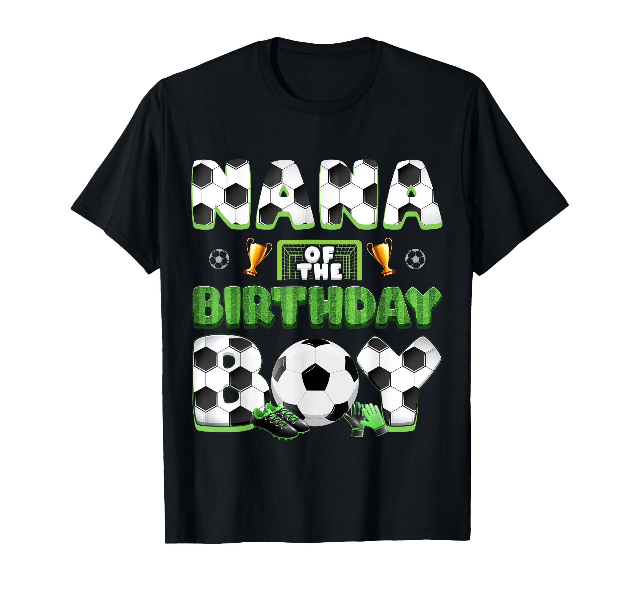 Nana Birthday Soccer Group Family T-Shirt - Fun Novelty Design for Adults - T-Shirt, Sweatshirt, Hoodie