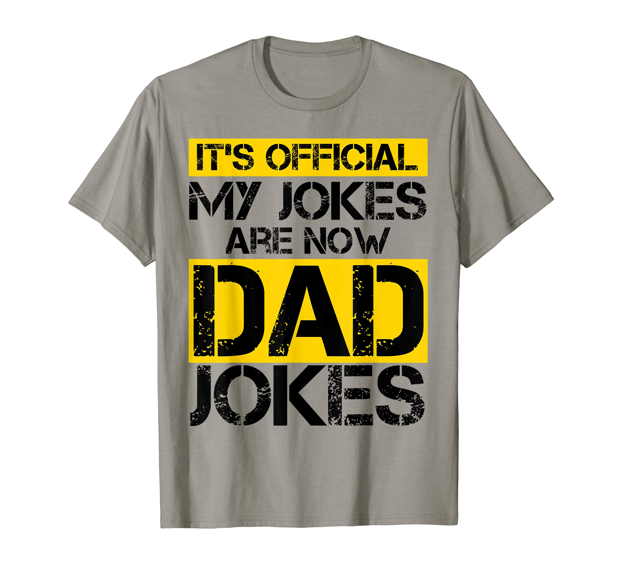 Its My Jokes Are Now Dad Jokes T-Shirt - Streetwear Style Men Women - T-Shirt, Sweatshirt, Hoodie