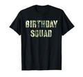 Camouflage Theme Birthday Squad Party T-Shirt - Fun Novelty Design Unisex - T-Shirt, Sweatshirt, Hoodie