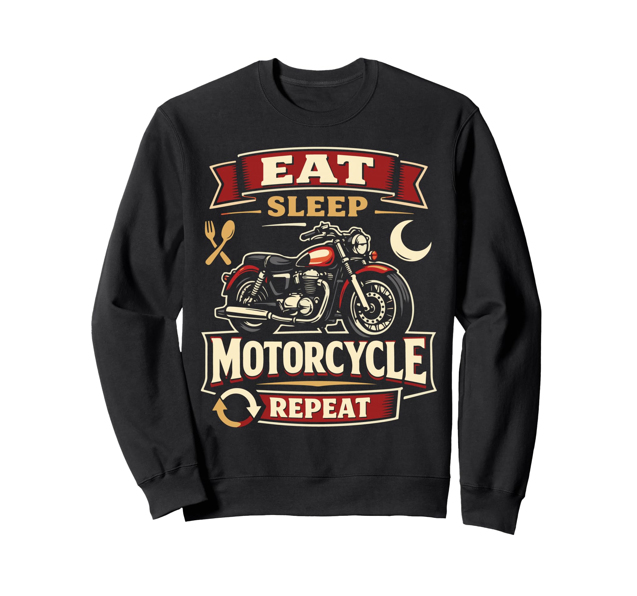 Motorcycle Biker Eat Sleep Motorcycle Sweatshirt - Graphic Print Unisex - T-Shirt, Sweatshirt, Hoodie