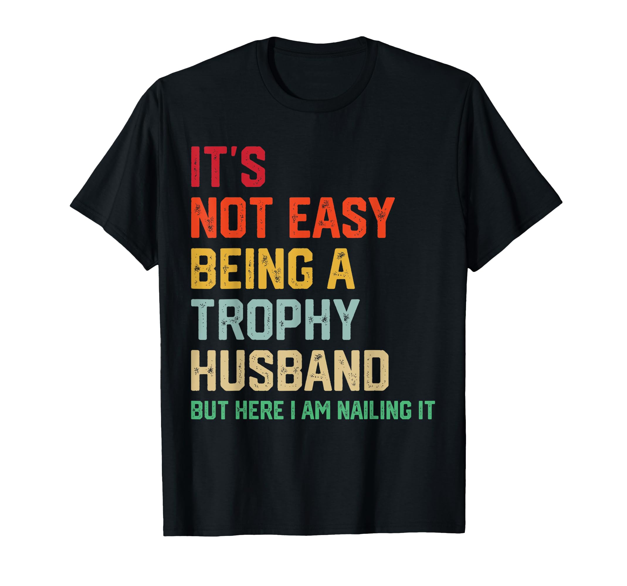 Funny Wedding Anniversary Husband Mens T-Shirt - Unique Graphic for Adults - T-Shirt, Sweatshirt, Hoodie