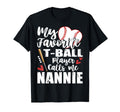 My Favorite T Ball Player Calls Me T-Shirt - Fun Novelty Design for Adults - T-Shirt, Sweatshirt, Hoodie