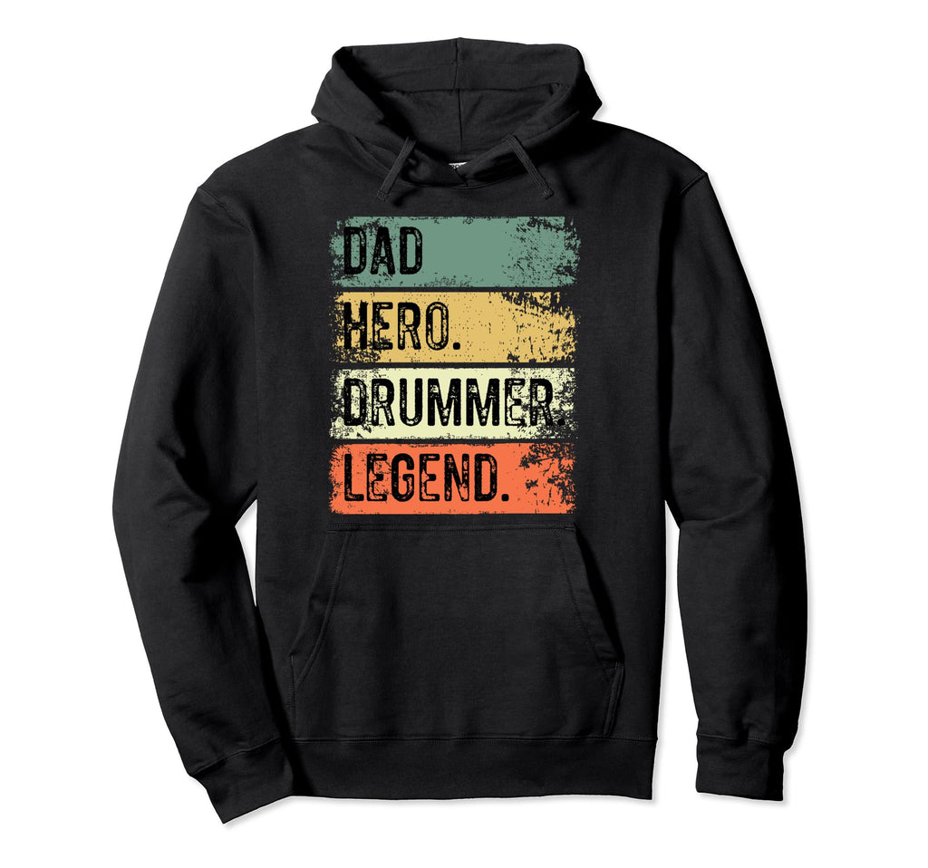 Distressed Dad Hero Drummer Legend Hoodie - Graphic Print Men Women - T-Shirt, Sweatshirt, Hoodie
