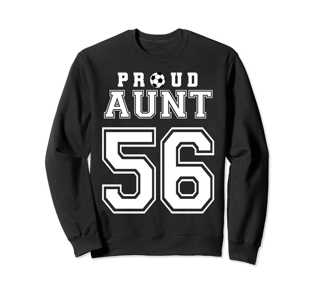 Number 56 Custom Proud Soccer Futbol Sweatshirt - Unique Graphic Unisex - T-Shirt, Sweatshirt, Hoodie