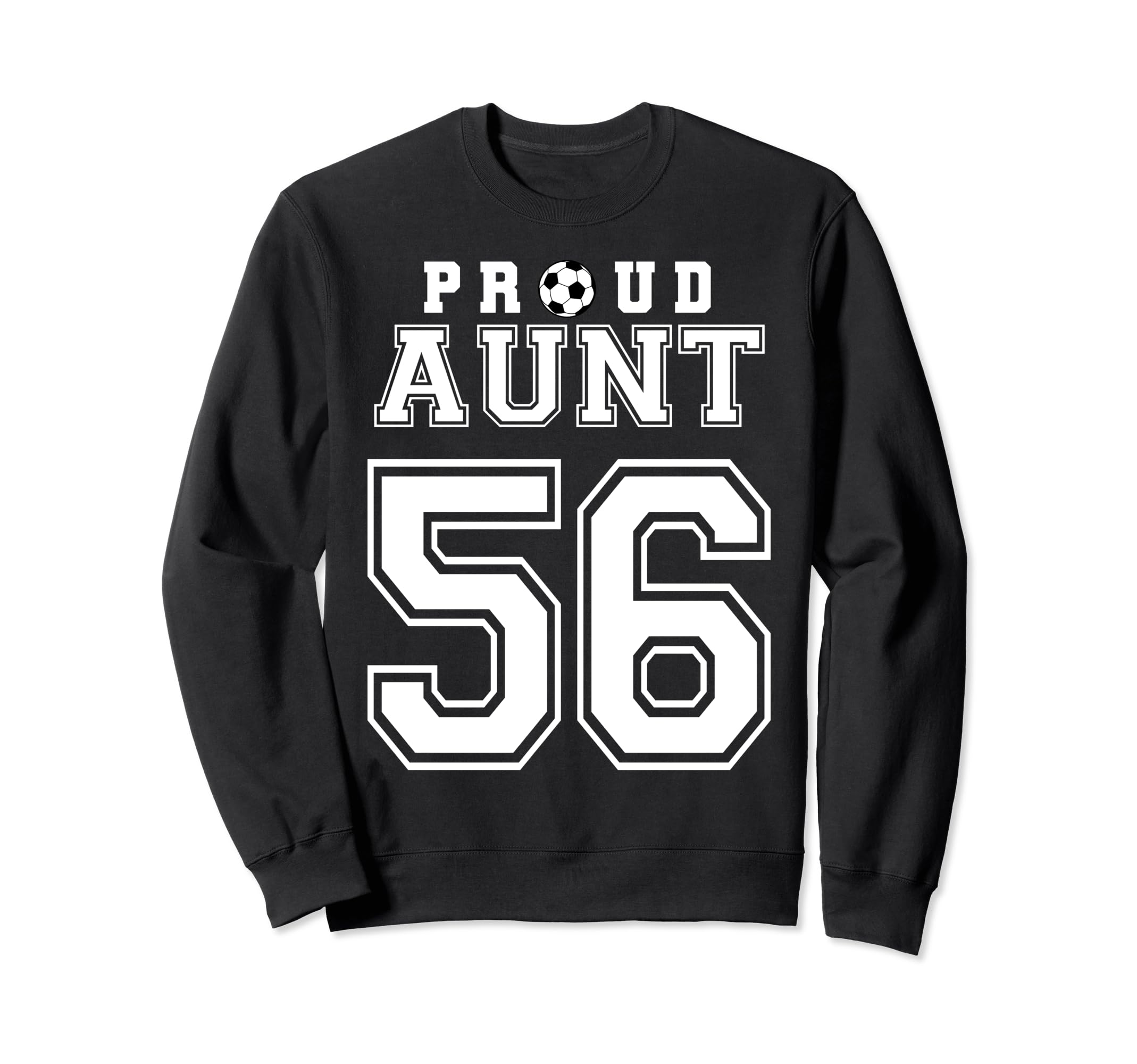 Number 56 Custom Proud Soccer Futbol Sweatshirt - Unique Graphic Unisex - T-Shirt, Sweatshirt, Hoodie
