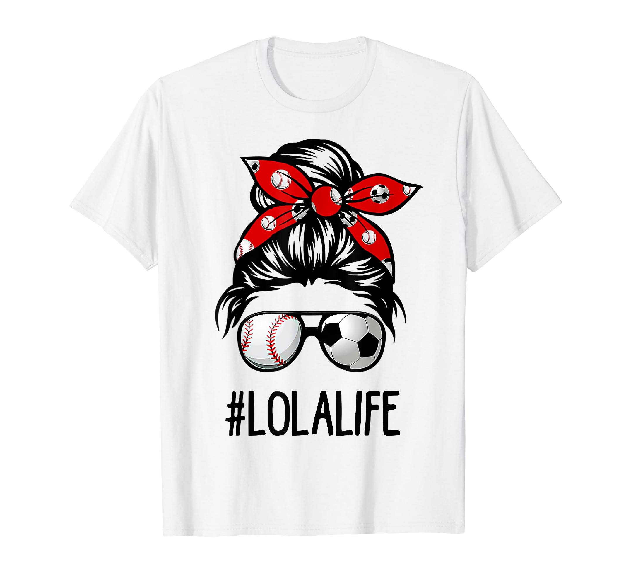 Classy Lola Life Soccer Messy Bun T-Shirt - Unique Graphic for Adults - T-Shirt, Sweatshirt, Hoodie