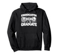 Kindergarten Graduation School Class Hoodie - Graphic Print for Adults - T-Shirt, Sweatshirt, Hoodie