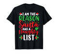 Im Reason Santa Has Naughty List T-Shirt - Casual Everyday Wear Unisex - T-Shirt, Sweatshirt, Hoodie