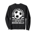 Soccer Grandpa Funny Grandpa Sweatshirt - Fun Novelty Design Men Women - T-Shirt, Sweatshirt, Hoodie