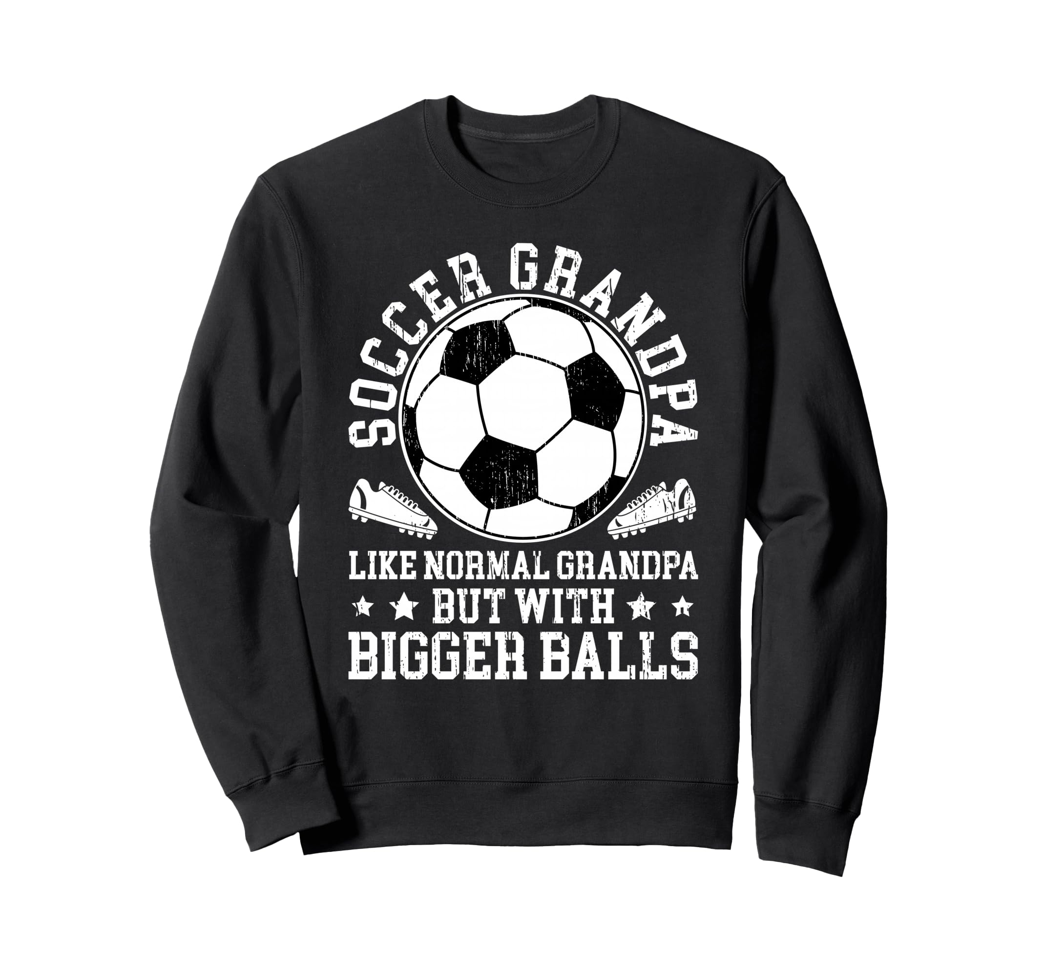 Soccer Grandpa Funny Grandpa Sweatshirt - Fun Novelty Design Men Women - T-Shirt, Sweatshirt, Hoodie