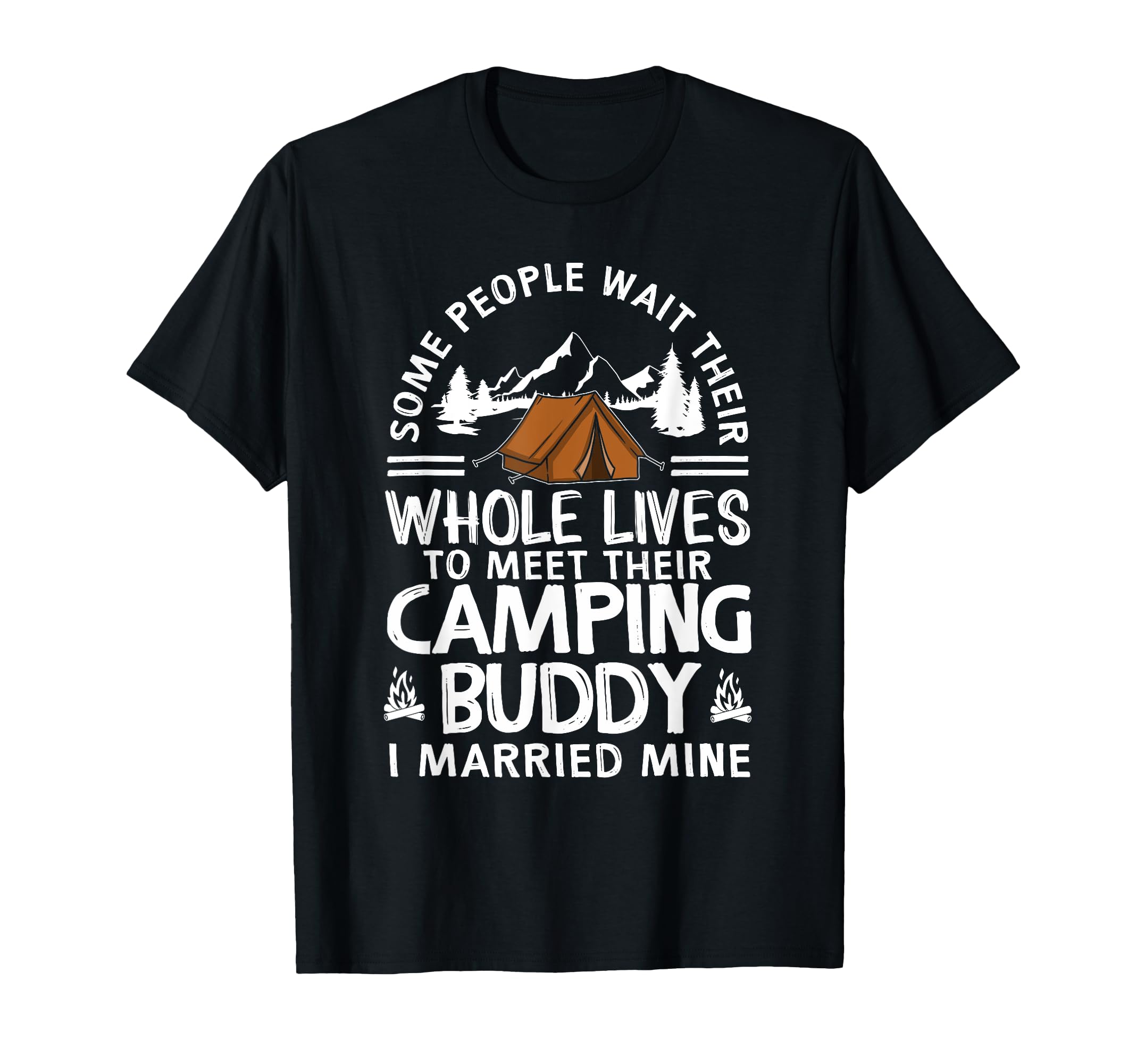 Camping Buddies Gift Funny Husband T-Shirt - Novelty Apparel Men Women - T-Shirt, Sweatshirt, Hoodie