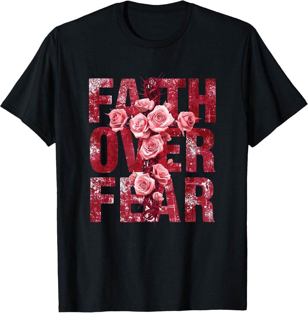 Faith Over Fear Christian Cross Roses Inspirational - Adult & Kids T-Shirts, Sweatshirts & Hoodies apparel design preview 1