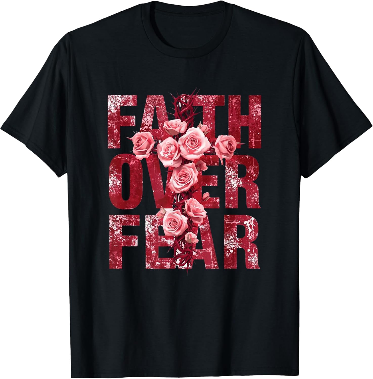 Faith Over Fear Christian Cross Roses Inspirational - Adult & Kids T-Shirts, Sweatshirts & Hoodies apparel design preview 1