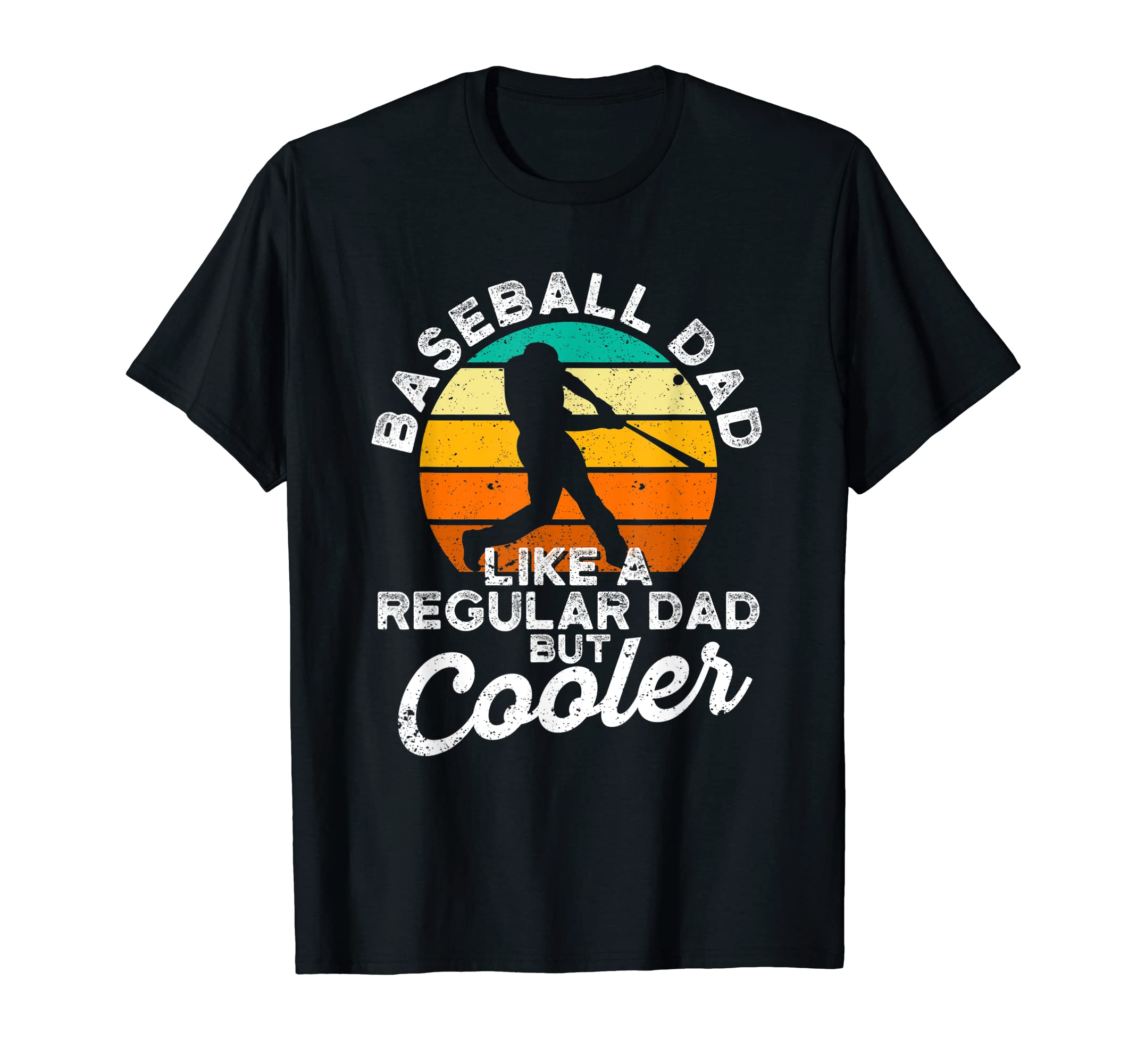 Mens Baseball Dad Like Regular Dad But T-Shirt - Unique Graphic Men Women - T-Shirt, Sweatshirt, Hoodie