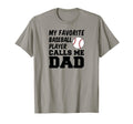 My Favorite Baseball Player Calls Me T-Shirt - Novelty Apparel Men Women - T-Shirt, Sweatshirt, Hoodie
