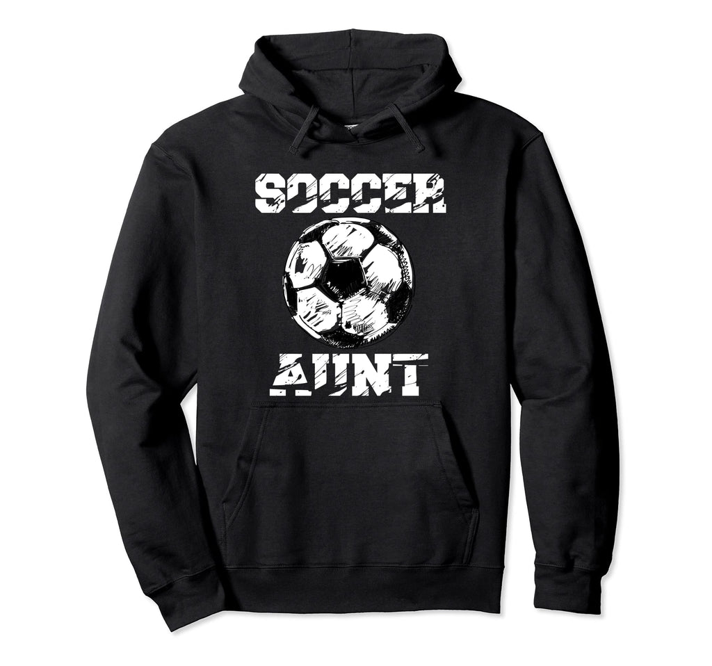 Soccer Aunt Funny Soccer Player Aunt Hoodie - Custom Art Print Men Women - T-Shirt, Sweatshirt, Hoodie