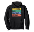 Husband Dad Boating Legend Boating Hoodie - Novelty Apparel for Adults - T-Shirt, Sweatshirt, Hoodie