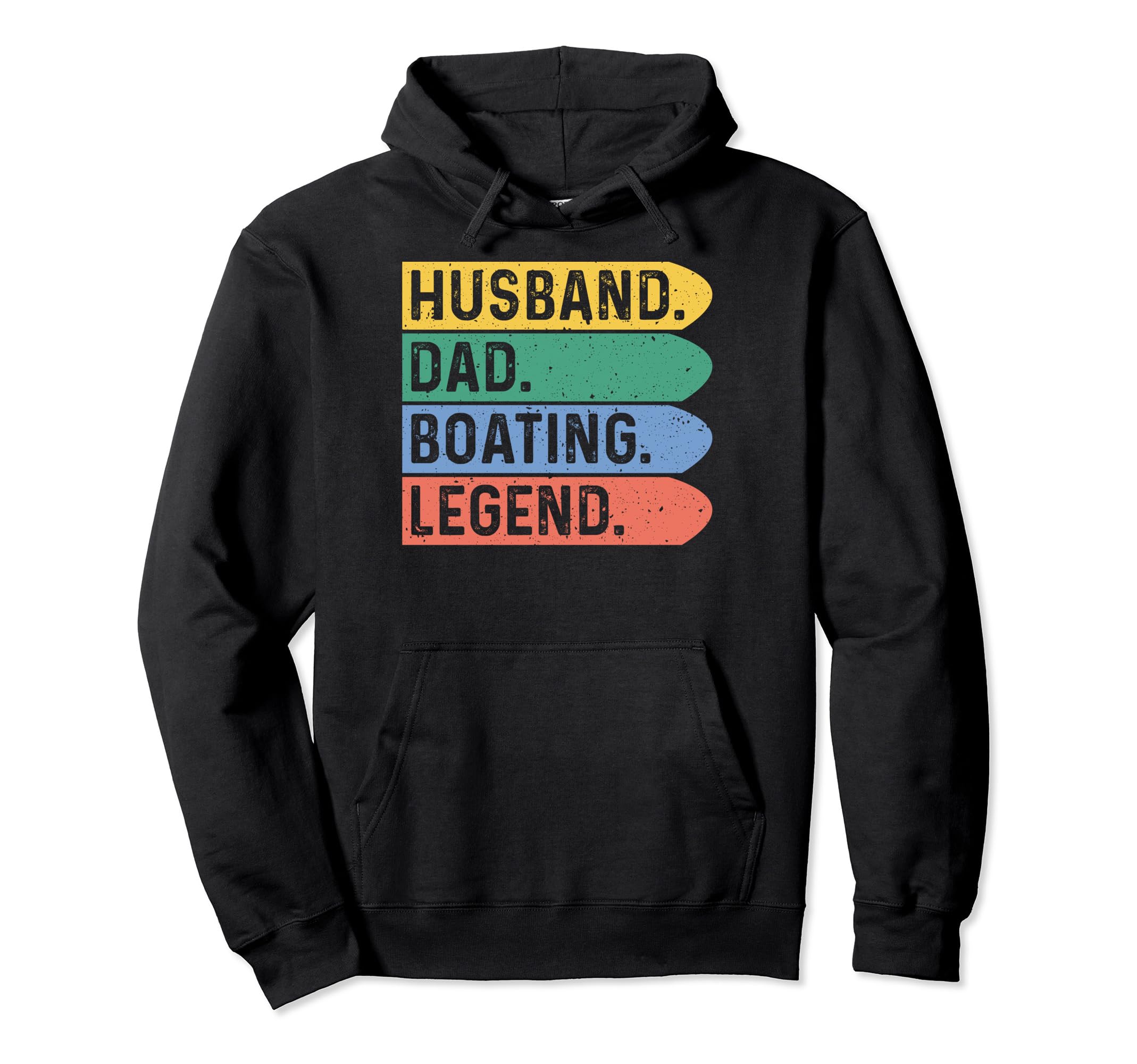 Husband Dad Boating Legend Boating Hoodie - Novelty Apparel for Adults - T-Shirt, Sweatshirt, Hoodie