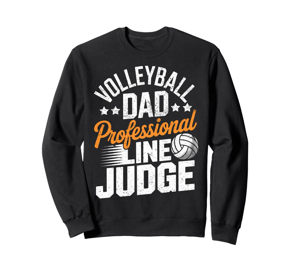 Funny Volleyball Dad Professional Sweatshirt - Unique Graphic for Adults - T-Shirt, Sweatshirt, Hoodie