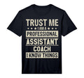 Mens Assistant Coach Dad Professional T-Shirt - Novelty Apparel for Adults - T-Shirt, Sweatshirt, Hoodie