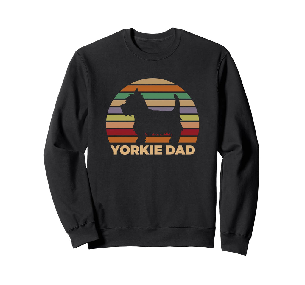 Yorkie Dad Yorkshire Terrier Sweatshirt - Streetwear Style for Adults - T-Shirt, Sweatshirt, Hoodie