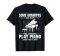 Some Grandpas Take Naps Funny Pianist T-Shirt - Trendy Graphic for Adults - T-Shirt, Sweatshirt, Hoodie