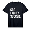 God Family Soccer Performance T-Shirt - Minimalist Print Unisex - T-Shirt, Sweatshirt, Hoodie