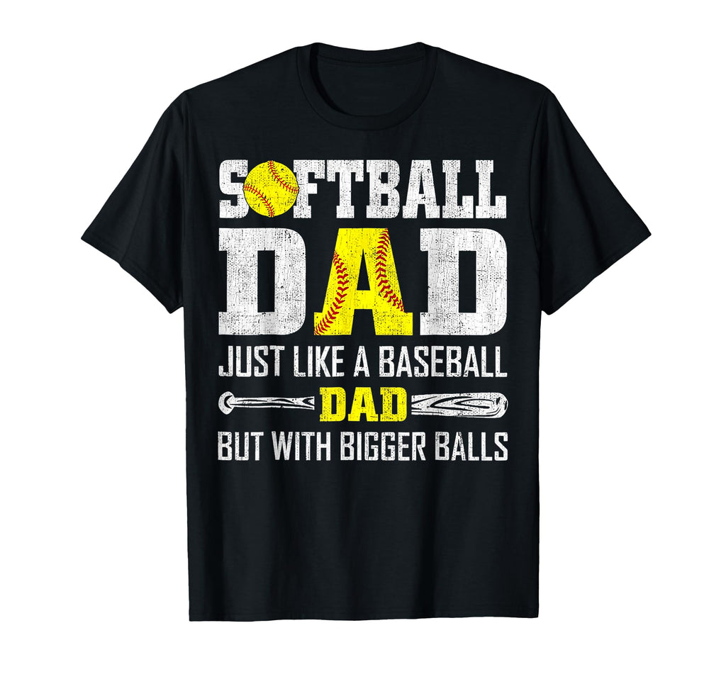 Softball Dad Just Like Baseball Dad But T-Shirt - Minimalist Print Unisex - T-Shirt, Sweatshirt, Hoodie