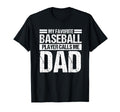 Favorite Baseball Player Calls Me Dad T-Shirt - Streetwear Style Unisex - T-Shirt, Sweatshirt, Hoodie