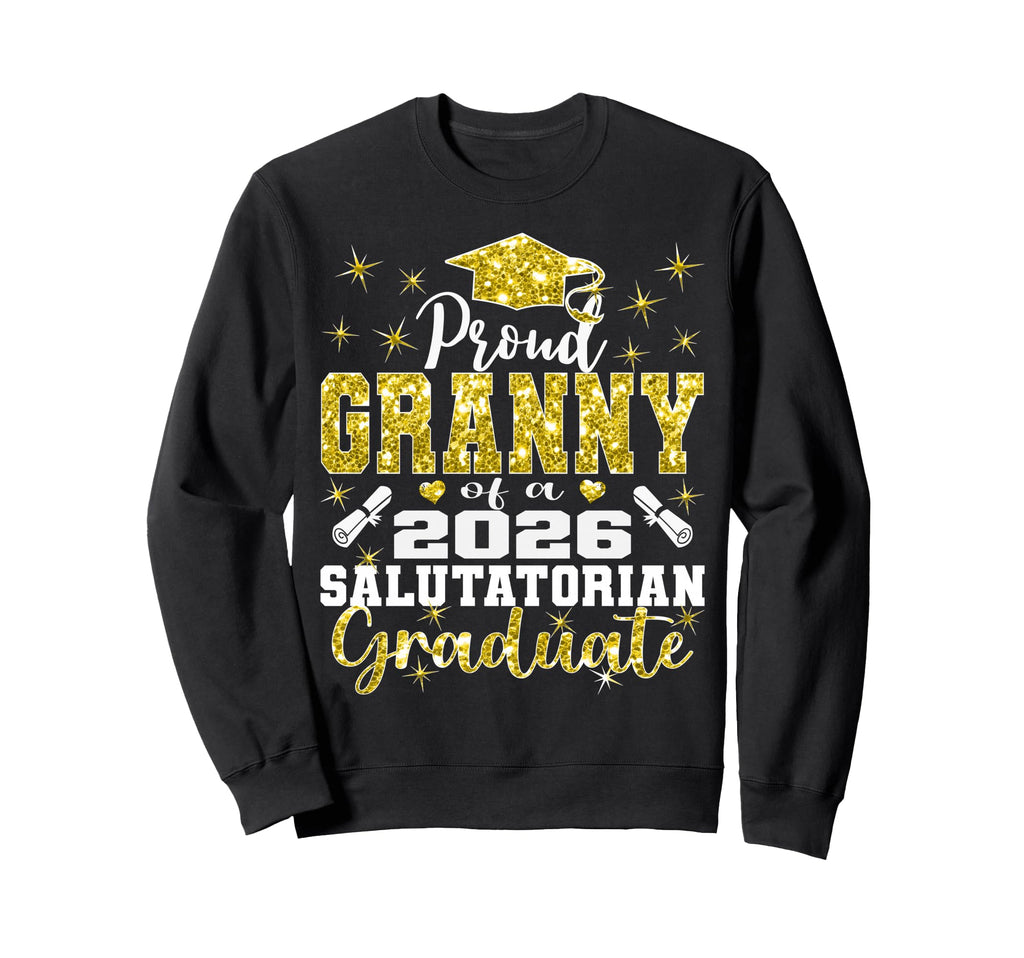 Proud Granny 2026 Salutatorian Sweatshirt - Unique Graphic for Adults - T-Shirt, Sweatshirt, Hoodie