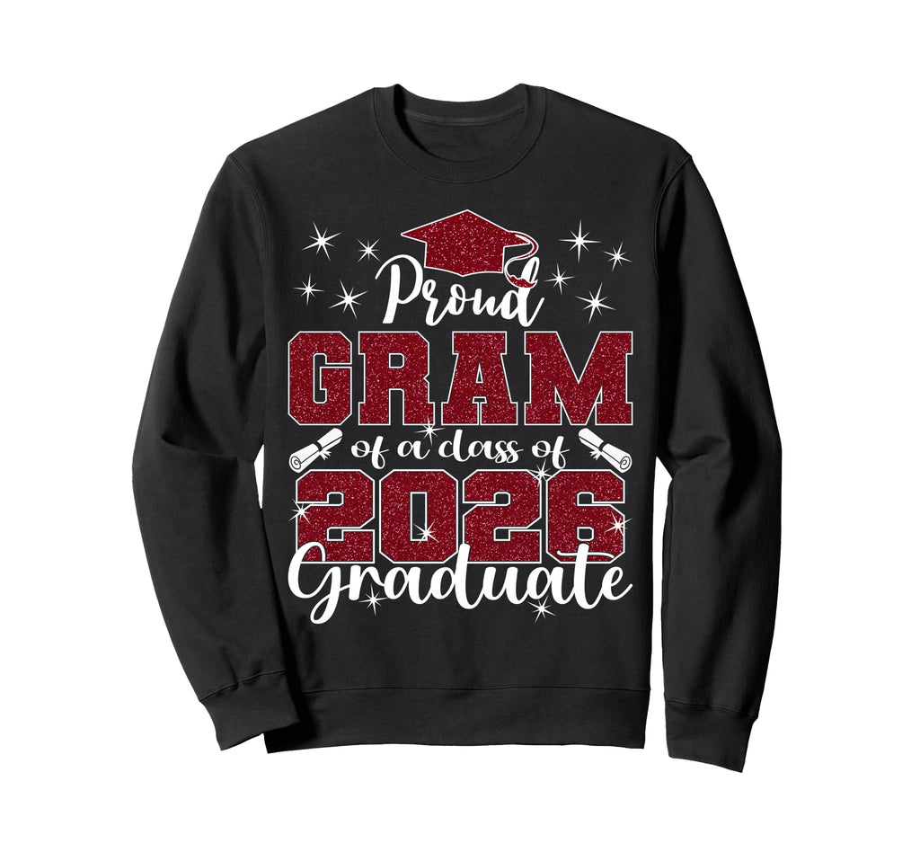 Super Proud Gram 2026 Graduate Sweatshirt - Casual Everyday Wear Men Women - T-Shirt, Sweatshirt, Hoodie