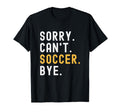 Soccer Coach Voice Mom Dad Sorry Cant T-Shirt - Fun Novelty Design Unisex - T-Shirt, Sweatshirt, Hoodie
