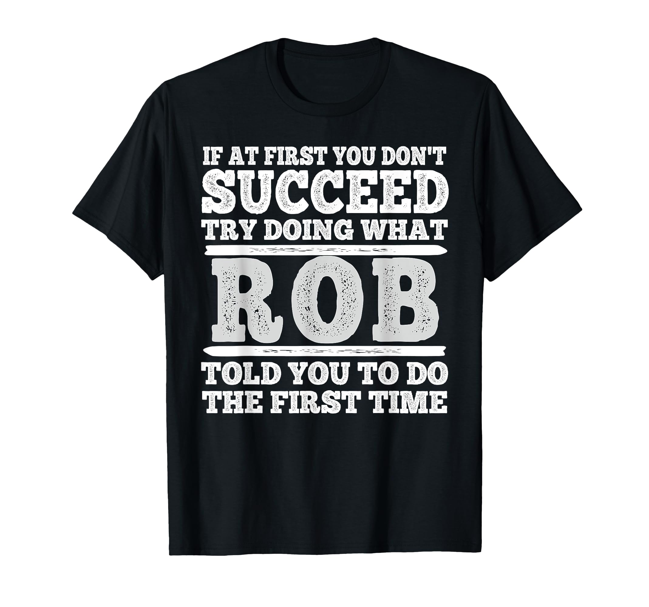 If First You Dont Succeed Try Doing T-Shirt - Aesthetic Graphic Men Women - T-Shirt, Sweatshirt, Hoodie