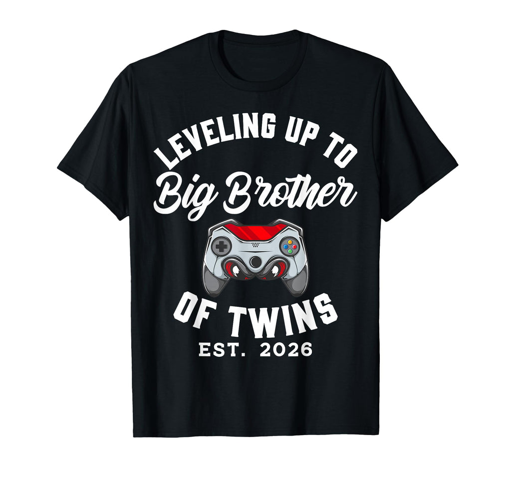 Leveling Up To Big Brother Twins 2026 T-Shirt - Custom Art Print Unisex - T-Shirt, Sweatshirt, Hoodie