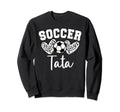 Soccer Tata Matching Family Soccer Sweatshirt - Trendy Graphic Unisex - T-Shirt, Sweatshirt, Hoodie