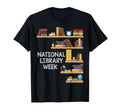 National Library Week Book Reading T-Shirt - Fun Novelty Design for Adults - T-Shirt, Sweatshirt, Hoodie