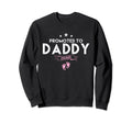 Promoted To Daddy 2023 Soon To Be Sweatshirt - Custom Art Print Men Women - T-Shirt, Sweatshirt, Hoodie