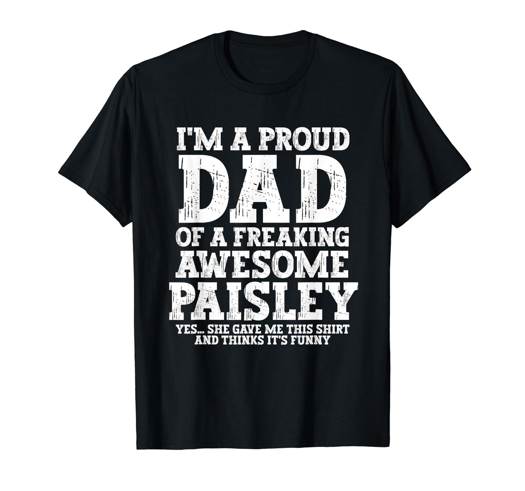 Dad Paisley Personalized Name Funny T-Shirt - Trendy Graphic Unisex - T-Shirt, Sweatshirt, Hoodie