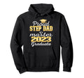 Proud Step Dad 2023 Class Master Graduate Hoodie - Novelty Apparel Unisex - T-Shirt, Sweatshirt, Hoodie