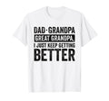 Dad Grandpa Great Grandpa I Just Keep T-Shirt - Custom Art Print Men Women - T-Shirt, Sweatshirt, Hoodie