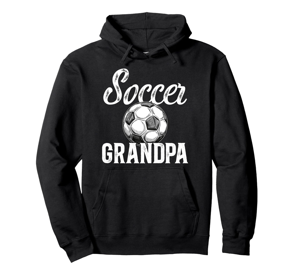 Soccer Grandpa Soccer Player Hoodie - Streetwear Style for Adults - T-Shirt, Sweatshirt, Hoodie